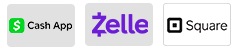 We Accept Cash, Credit Cards, Cash App, Zelle and Square